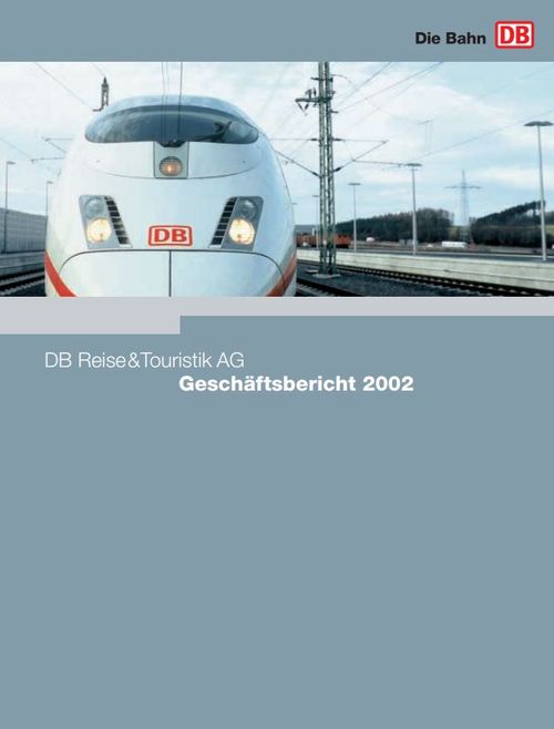 Geschäftsbericht 2002 DB Reise & Touristik AG Deutsche